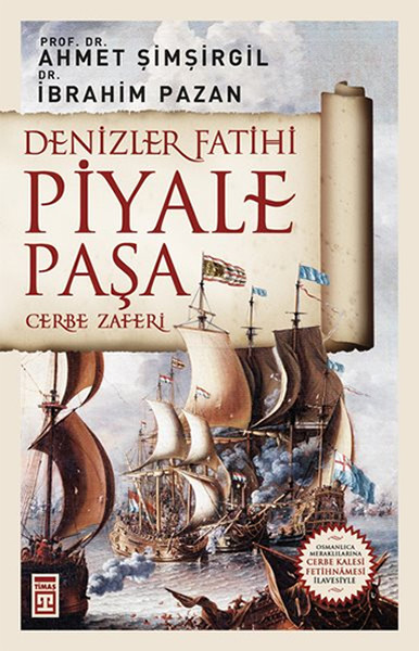 Denizler Fatihi Piyale Paşa kitabı