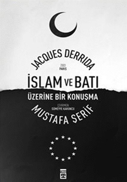 İslam Ve Batı Üzerine Bir Konuşma kitabı