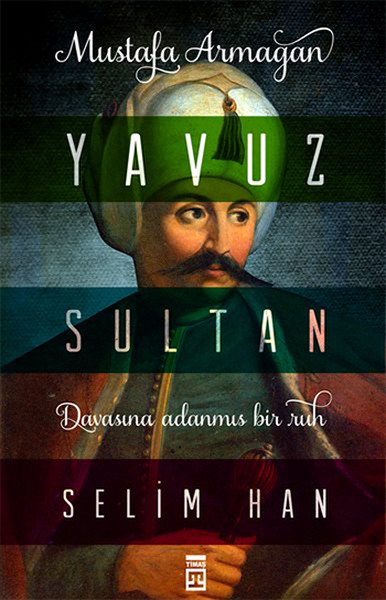 Yavuz Sultan Selim Han kitabı