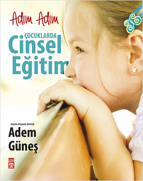 Adım Adım Çocuklarda Cinsel Eğitim kitabı