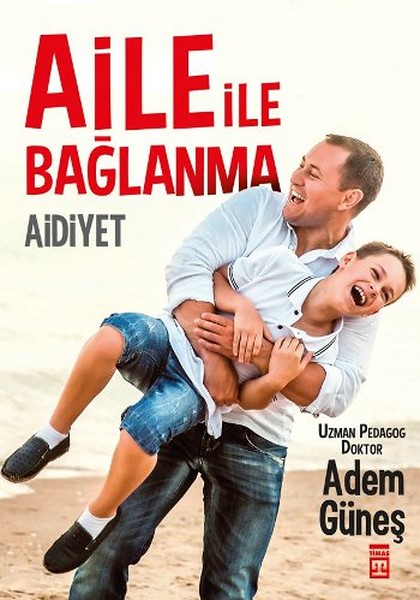 Aidiyet - Aile İle Bağlanma kitabı