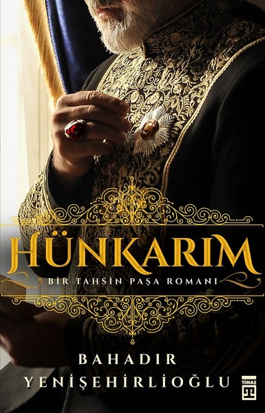 Hünkarım-Bir Tahsin Paşa Romanı kitabı