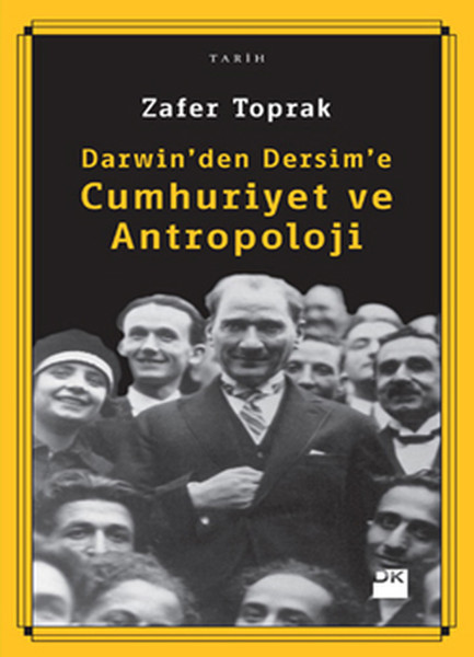 Darwin'den Dersim'e Cumhuriyet Ve Antropoloji kitabı