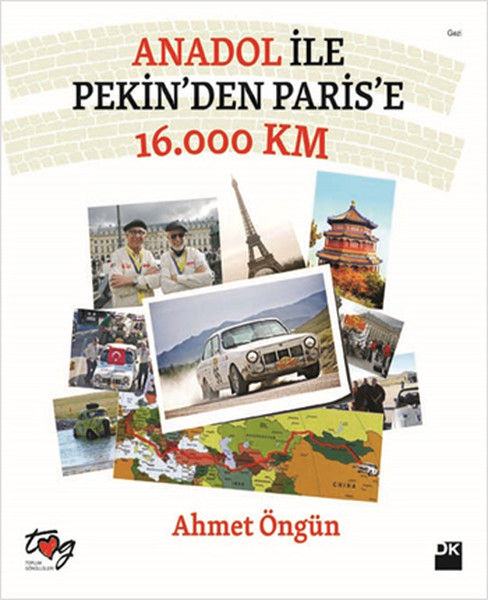Anadol İle Pekin'den Paris'e 16. 000 Km kitap kapağı