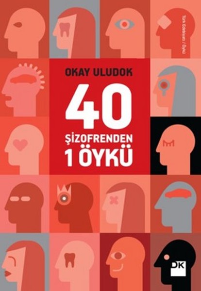 40 Şizofrenden 1 Öykü kitabı