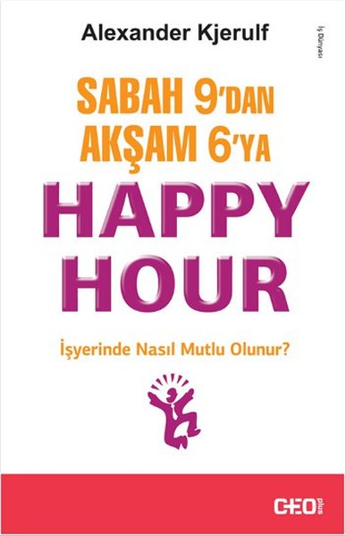 Sabah 9'dan Akşam 6'ya Happy Hour kitabı