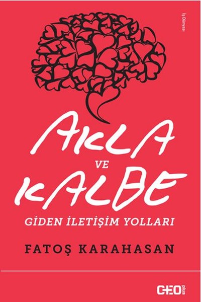 Akla Ve Kalbe Giden İletişim Yolları kitabı