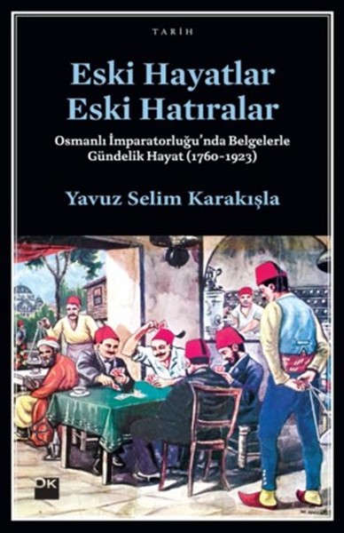 Eski Hayatlar Eski Hatıralar kitabı