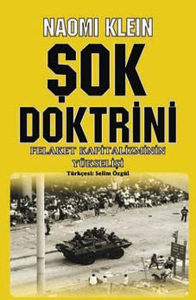 Şok Doktrini - Felaket Kapitalizmin Yükselişi kitabı