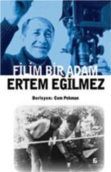 Filim Bir Adam - Ertem Eğilmez kitabı