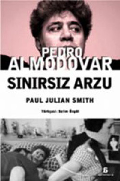 Pedro Almodovar - Sınırsız Arzu kitabı