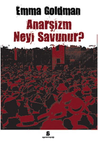 Anarşizm Neyi Savunur? kitabı