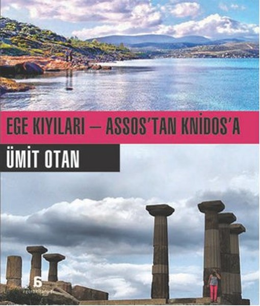 Ege Kıyıları - Assos'tan Knidos'a kitabı