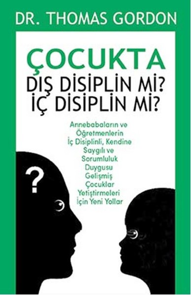 Çocukta Dış Disiplin Mi? İç Disiplin Mi? kitabı