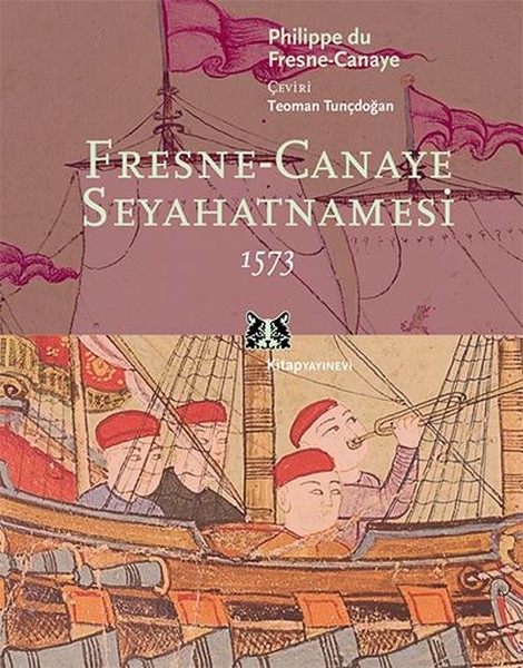 Fresne-Canaye Seyahatnamesi 1573 kitabı