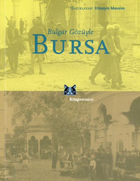 Bulgar Gözüyle Bursa kitabı