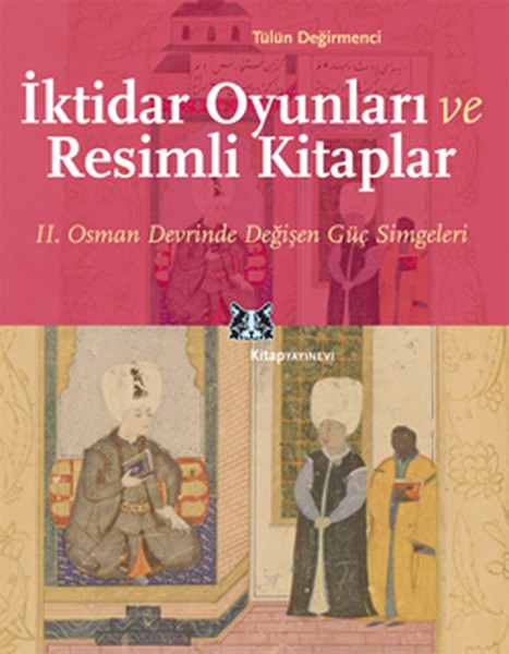 İktidar Oyunları Ve Resimli Kitaplar kitabı