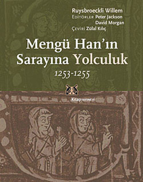 Mengü Han'ın Sarayına Yolculuk 1253-1255 kitabı