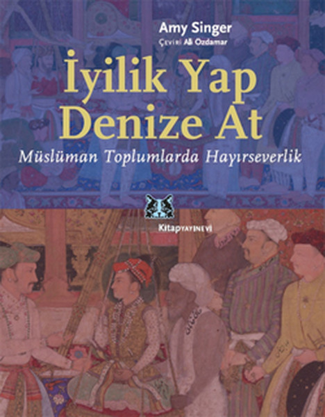 İyilik Yap Denize At kitabı