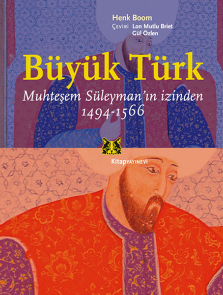 Büyük Türk Muhteşem Süleyman'ın İzinden (1494-1566)  kitabı