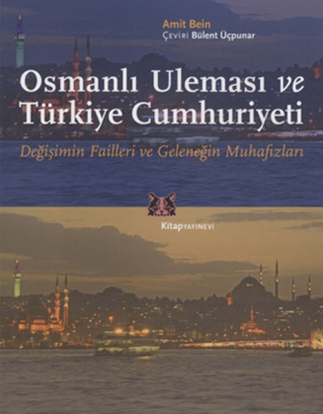 Osmanlı Uleması Ve Türkiye Cumhuriyeti kitabı