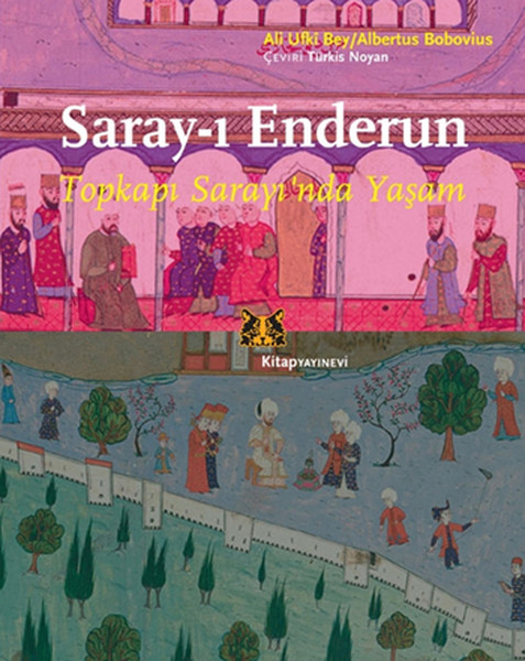 Saray-I Enderun, Topkapı Sarayı'nda Yaşam kitabı