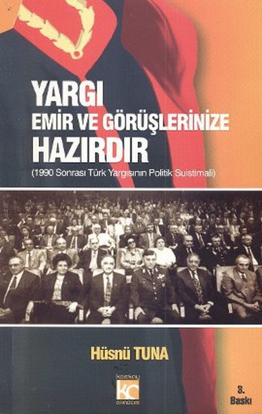 Yargı Emir Ve Görüşlerinize Hazırdır kitabı