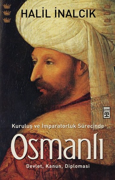 Kuruluş Ve İmparatorluk Sürecinde Osmanlı kitabı