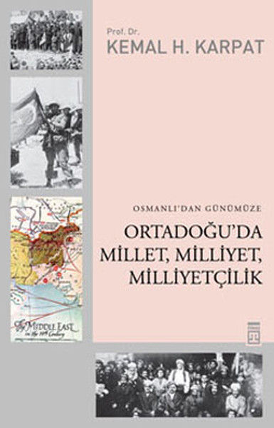 Osmanlı'dan Günümüze Ortadoğu'da MillEt- MilliyEt- Milliyetçilik kitabı