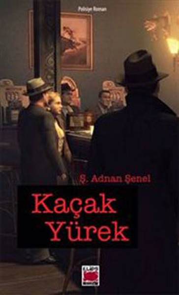 Kaçak Yürek kitabı