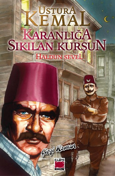 Ustura Kemal - Karanlığa Sıkılan Kurşun kitabı