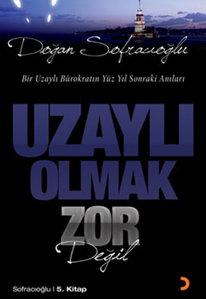 Uzaylı Olmak Zor Değil kitabı