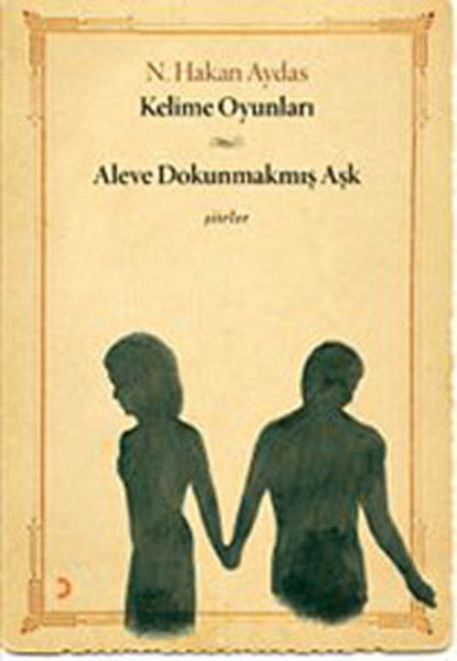 Kelime Oyunları-Aleve Dokunmamış Aşk kitabı