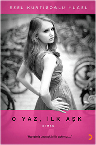 O Yaz, İlk Aşk kitabı