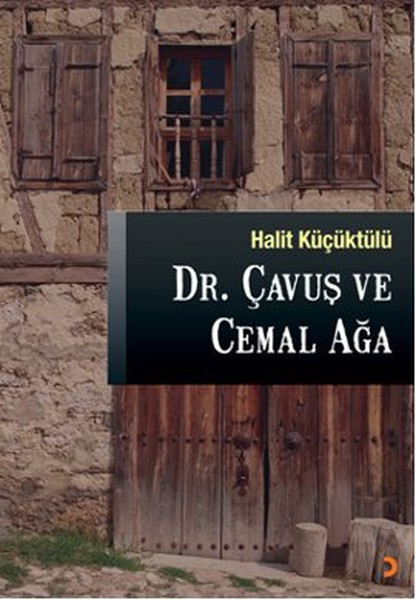 Dr. Çavuş Ve Cemal Ağa kitabı