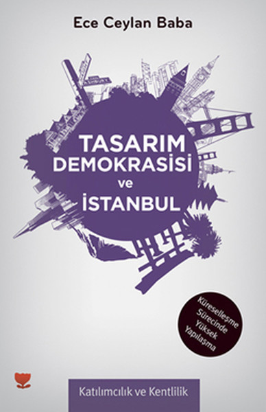 Tasarım Demokrasisi Ve İstanbul kitabı