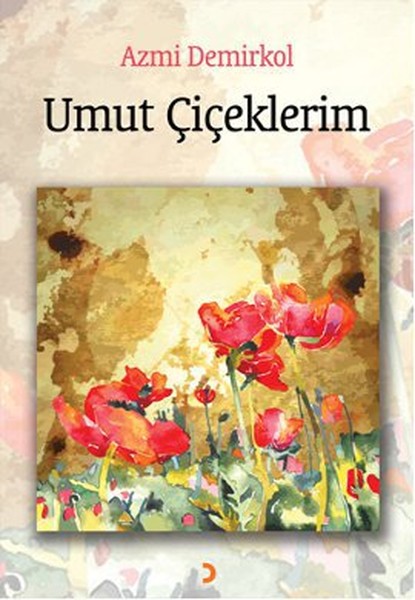 Umut Çiçeklerim kitabı