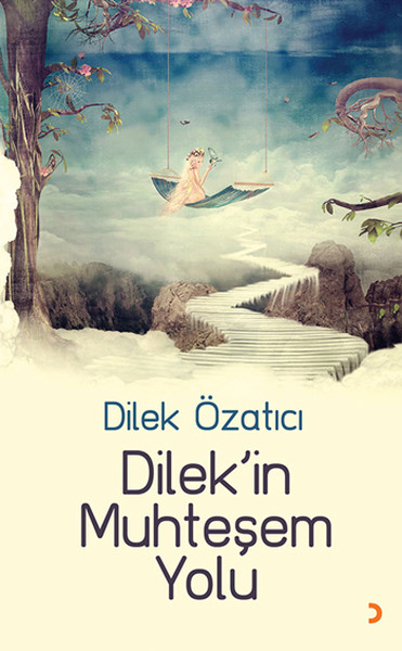 Dilek'in Muhteşem Yolu kitabı