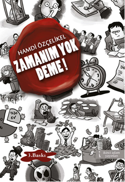 Zamanım Yok Deme !  kitabı