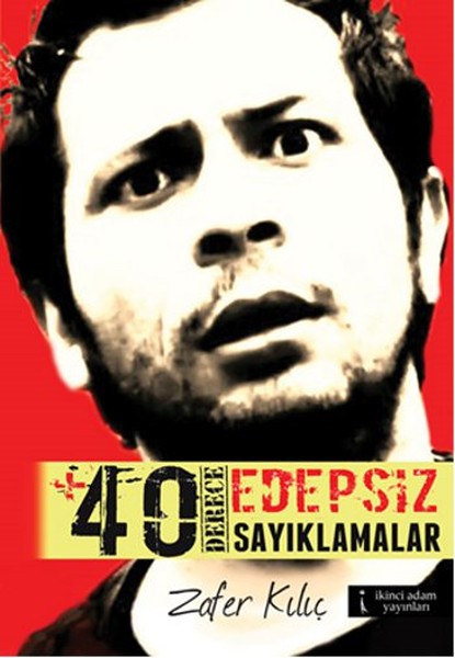 +40 Derece Edepsiz Sayıklamalar kitabı