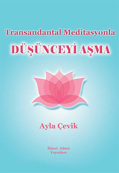 Transandantal Meditasyonla Düşünceyi Aşma kitabı