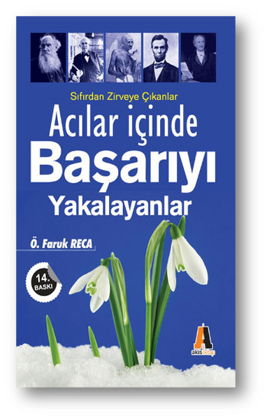 Acılar İçinde Başarıyı Yakalayanlar kitabı