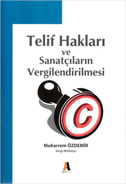 Telif Hakları Ve Sanatçıların Vergilendirilmesi kitabı