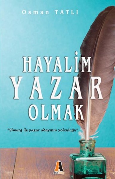 Hayalim Yazar Olmak kitabı