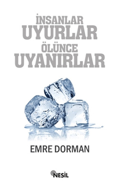 İnsanlar Uyurlar Ölünce Uyanırlar kitabı