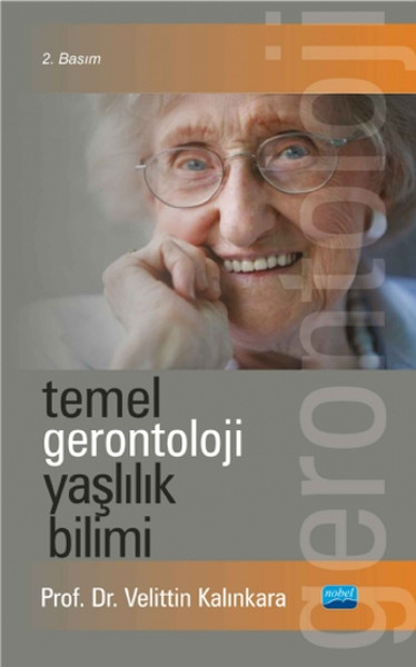 Temel Gerontoloji Yaşlılık Bilimi kitabı