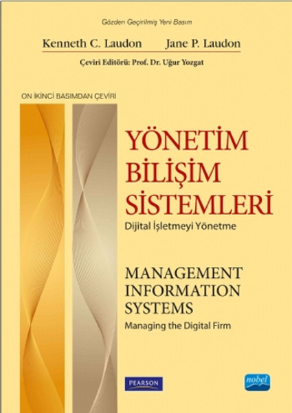 Yönetim Bilişim Sistemleri- Dijital İşletmeyi Yönetme kitabı