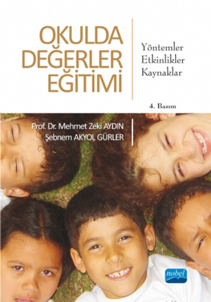 Okulda Değerler Eğitimi Yöntemler- Etkinlikler- Kaynaklar kitabı