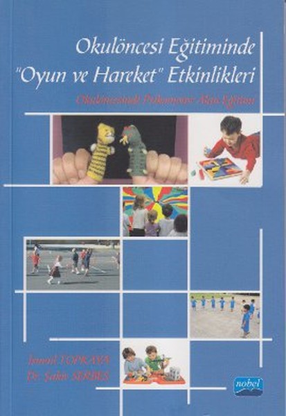 Okulöncesi Eğitiminde Oyun Ve Hareket Etkinlikleri kitabı