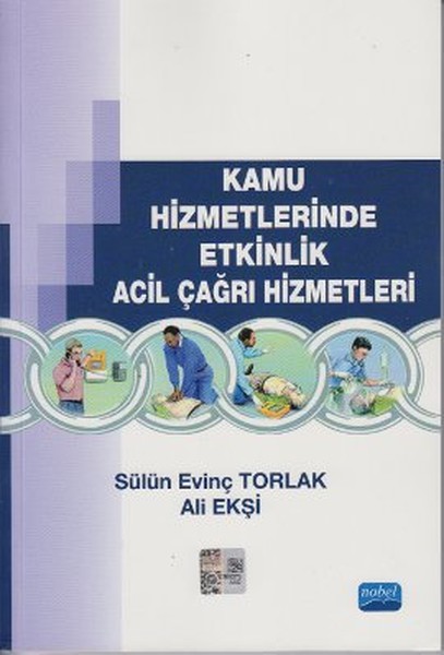 Kamu Hizmetlerinde Etkinlik Acil Çağrı Hizmetleri kitabı